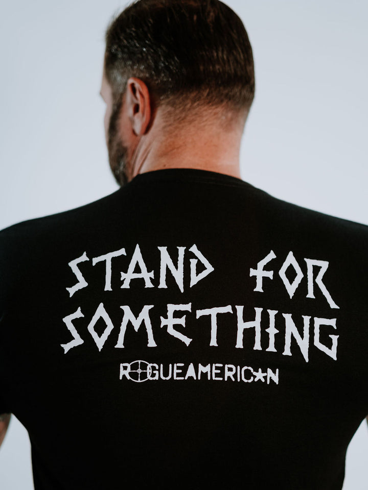 Stand For Something Shirt